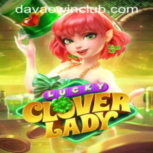 Exploring the Enchanting World of LuckyCloverLady and Davaowin App Login
